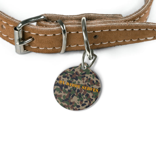 My Daddy Serves Pet Tag