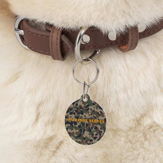 My Daddy Serves Pet Tag